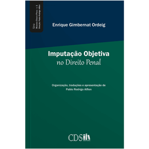 Imputação Objetiva no Direito Penal, Enrique Gimbernat Ordeig